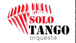 Solo Tango Orquesta  Poema 2015 [upl. by Noiz]