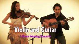 3 Hours Relaxing Romantic Violin and Guitar Love Songs All Time [upl. by Mitchiner]