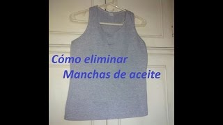 Cómo eliminar manchas viejas de aceite en la ropa [upl. by Llecrad]