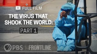 The Virus That Shook The World Part One full documentary  FRONTLINE [upl. by Darees]