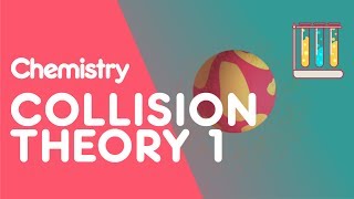 Collision Theory amp Reactions Part 1  Reactions  Chemistry  FuseSchool [upl. by Rutherford]