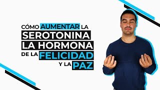 Qué es la SEROTONINA  Formas de AUMENTARLA para ser más FELIZ 🧠 [upl. by Arst99]