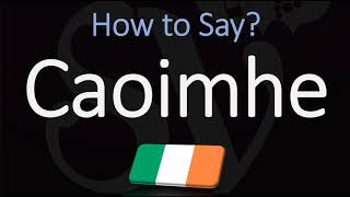 How to Pronounce Caoimhe CORRECTLY Irish Names Pronunciation [upl. by Affra]