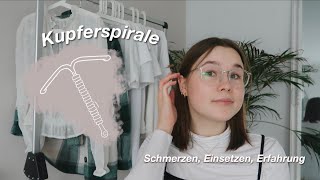 Kupferspirale mit 17  Schmerzen Einsetzen Erfahrung [upl. by Roxanne]