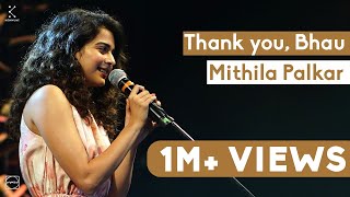 Thank You Bhau  Mithila Palkar  Spoken Fest Mumbai 2020 [upl. by Ynnaej]