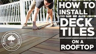 How to Install Deck Tiles On a Rooftop Balcony [upl. by Lexerd]