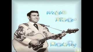 Webb Pierce  Wondering [upl. by Byram]