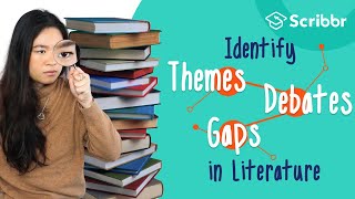 Identify Themes and Gaps in Literature – with REAL Examples  Scribbr 🎓 [upl. by Suoivatnod341]