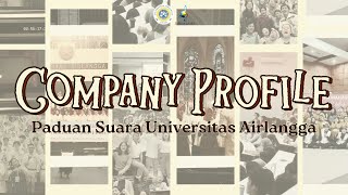 Company Profile – Paduan Suara Universitas Airlangga [upl. by Hartzell275]