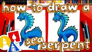 How To Draw A Sea Serpent [upl. by Enenstein69]