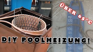 DIY Poolheizung aus Kupferspirale  Dieses Ergebnis überrascht mich extrem [upl. by Lambard771]