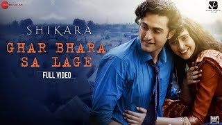 Ghar Bhara Sa Lage  Full Video  Shikara  Aadil Khan amp Sadia  Shreya Ghoshal amp Papon  Sandesh S [upl. by Allx792]