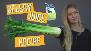 THE BEST CELERY JUICE RECIPE  THAT ACTUALLY TASTES GOOD [upl. by Danni]