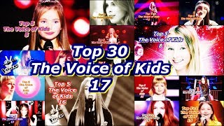 Top 30  The Voice of Kids 17 [upl. by Nuhsal753]