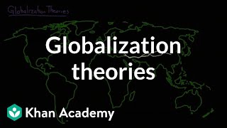 Globalization theories  Society and Culture  MCAT  Khan Academy [upl. by Briney]