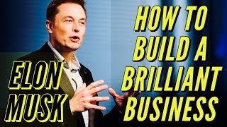 Elon Musk Masterclass How to Build a Brilliant Business [upl. by Garrek]