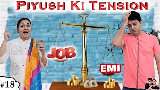 PIYUSH KI TENSION पीयूष की टेंशन Family Comedy Short Movie  Ruchi and Piyush [upl. by Adamski]