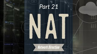 How to Use NAT  Network Fundamentals Part 21 [upl. by Ecitnerp858]