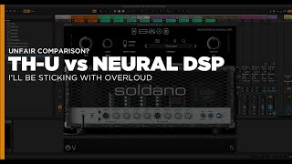 Overlouds THU Slate Edition vs Neural DSP Amp Sim Plugins [upl. by Nirmak]