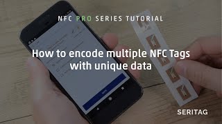 How to writeencode multiple NFC tags  An NFC Pro Tutorial [upl. by Odlanier]