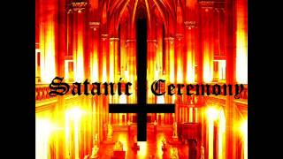 Satanic Ceremony  Summoning Satan [upl. by Anha]