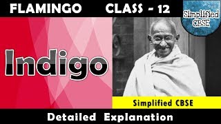 Indigo  Class 12  Flamingo  Chapter 5  Part 1  Detailed Explanation in Hindi [upl. by Anilef20]