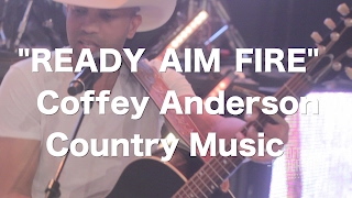 Ready Aim Fire  Coffey Anderson  on iTunes [upl. by Afatsom]