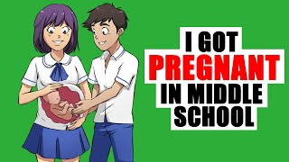 I Got Pregnant In Middle School [upl. by Krell814]