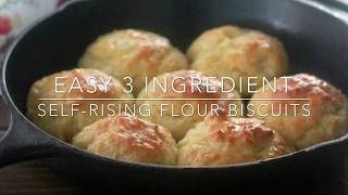 Easy 3 Ingredient SelfRising Flour Biscuits American Style Biscuits [upl. by Dupaix]