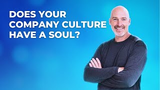 What is the Soul of Your Companys Culture [upl. by Dot]