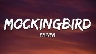 Eminem  Mockingbird Lyrics [upl. by Holbrook]