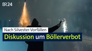 Debatte nach Silvester Sollen Böller verboten werden  BR24 [upl. by Bianka]