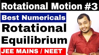 Class 11 chapter 7  Rotational Motion 03  Rotational Equilibrium IIT JEE  NEET  Torque Problem [upl. by Yragerg]