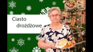 Drożdżowe jak puch  babcia uczy jak zrobić ciasto drożdżowe [upl. by Nauqaj50]