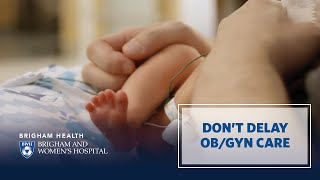 Don’t Delay OBGYN Care [upl. by Bernadette311]