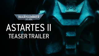 Astartes II – Official Teaser Trailer  Warhammer [upl. by Kubetz575]