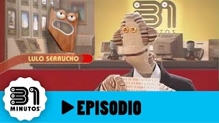 31 minutos  Episodio 206  Lulo Serrucho [upl. by Thetis]