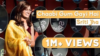 Chaabi Gum Gayi Hai  Sriti Jha  Spoken Fest 2019 [upl. by Dygal]