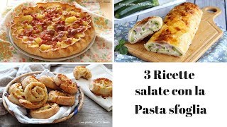 3 Ricette salate con la pasta sfoglia [upl. by Airebma]