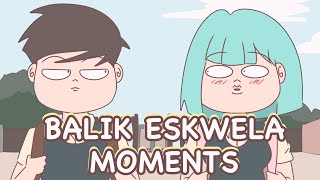 BALIK ESKWELA MOMENTS  Pinoy Animation [upl. by Lim]