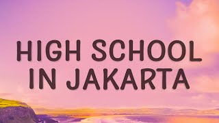 NIKI  High School in Jakarta Lyrics [upl. by Risser]