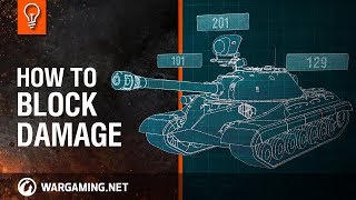 World of Tanks  How to Block Damage [upl. by Ezri394]