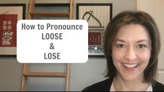 How to Pronounce LOOSE amp LOSE  American English Pronunciation Lesson [upl. by Haidabej337]