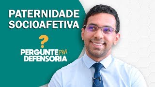 Paternidade socioafetiva O que é Como fazer o reconhecimento [upl. by Mame622]