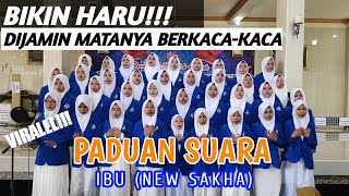 PADUAN SUARA SANTRI TERBAIK YANG BIKIN HARU DAN BERKACAKACA COVER NEW SAKHA  IBU [upl. by Nahgiem]