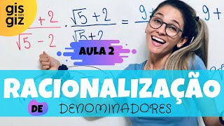 RACIONALIZAÇÃO de DENOMINADORES  Aula 2 [upl. by Charin729]