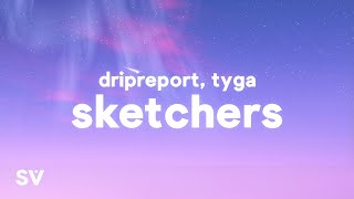 DripReport Tyga  Skechers Remix Lyrics [upl. by Ahsoyek11]