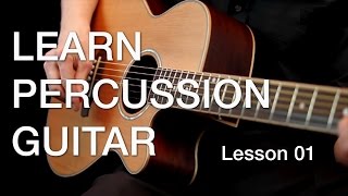 Learn Percussion Guitar  Lesson 01 [upl. by Coney]