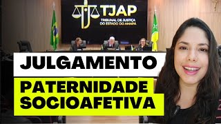 JULGAMENTO PATERNIDADE SOCIOAFETIVA [upl. by Lenno]