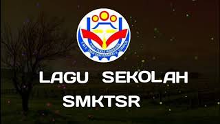 Lagu SMK Taman Seri Rampai [upl. by Brockie]